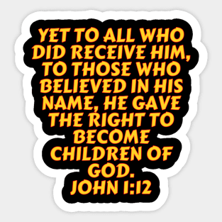 Bible Verse John 1:12 Sticker